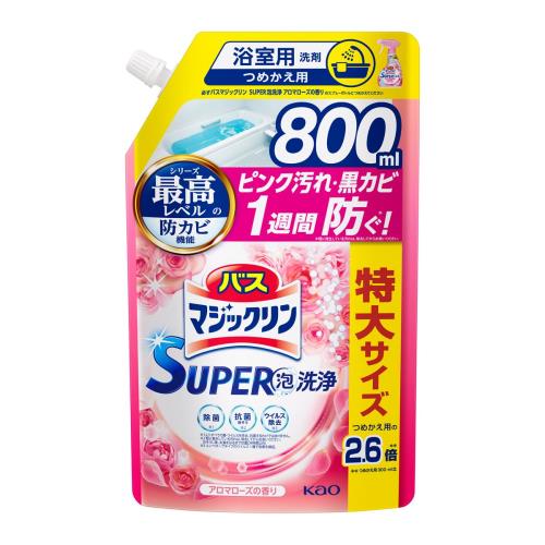 花王　バスマジックリン　SUPER泡洗浄　アロマローズの香り　詰替　800ml【1月7日までの期間特売】