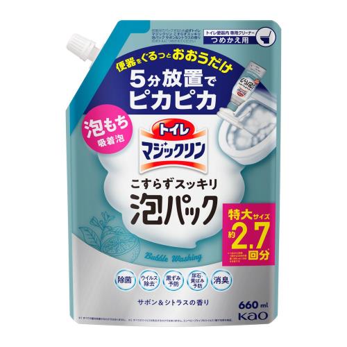 花王　トイレマジックリン　こすらずスッキリ泡パック　サボン&シトラスの香り　詰替　660ml【1月7日までの期間特売】